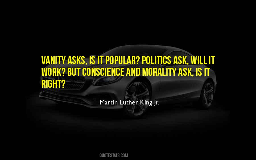 Morality In Politics Quotes #259015