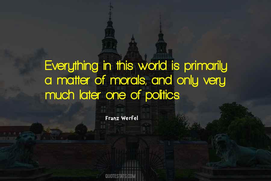 Morality In Politics Quotes #458135