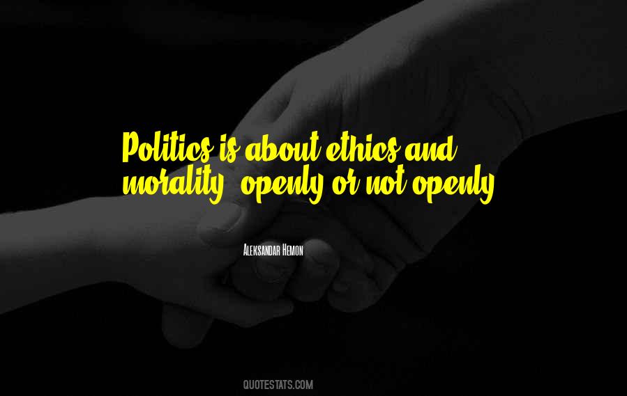 Morality In Politics Quotes #511591