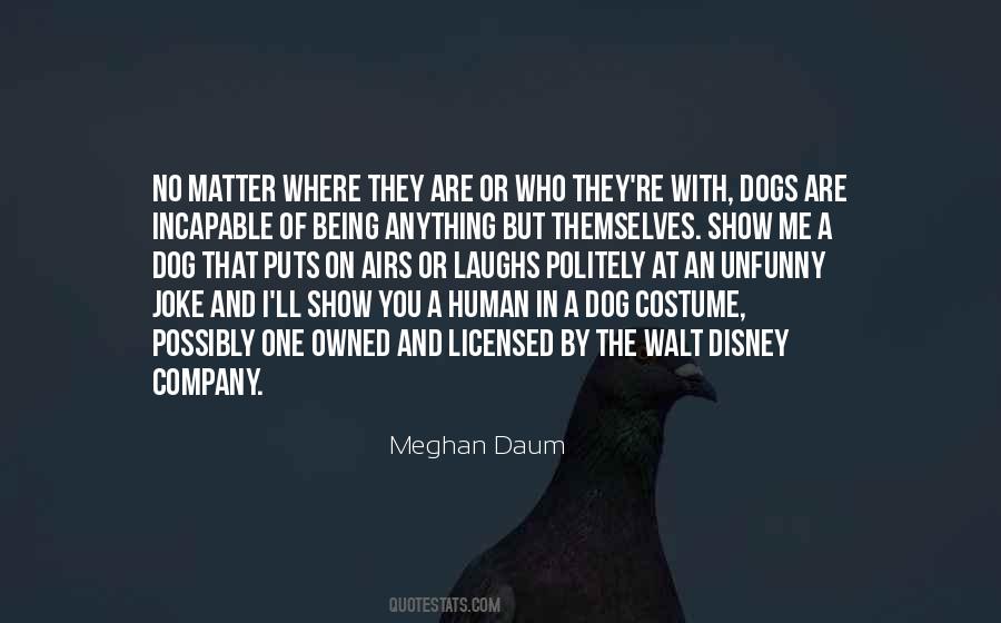Joke That Dog Quotes #585477