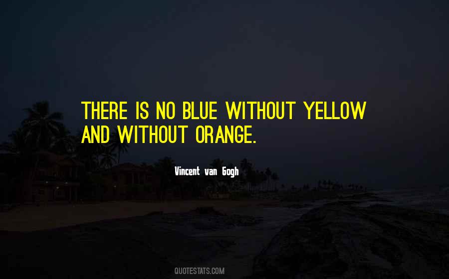 Blue And Yellow Quotes #1622342