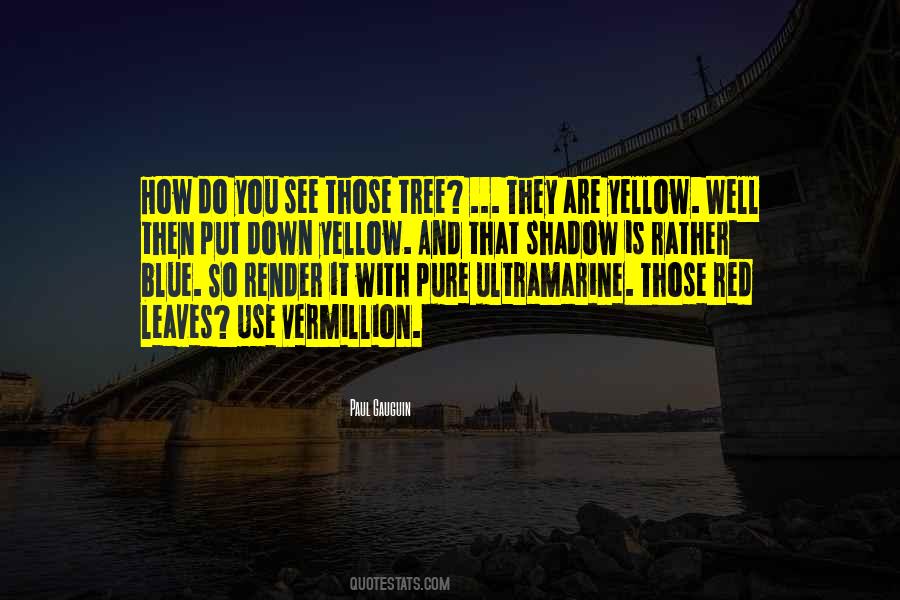Blue And Yellow Quotes #85170