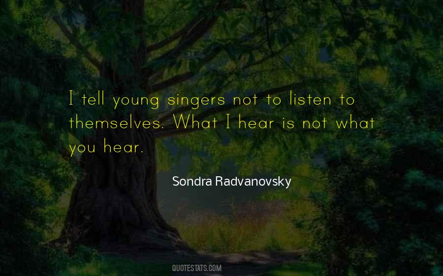 What You Listen To Quotes #102158