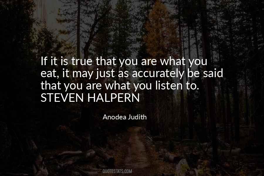 What You Listen To Quotes #1233241