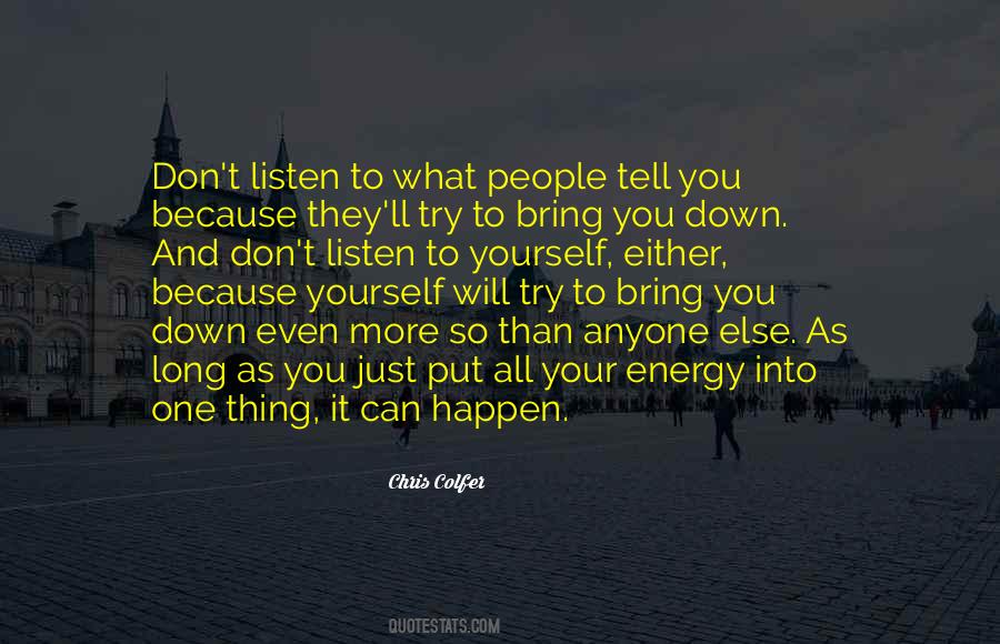 What You Listen To Quotes #15142