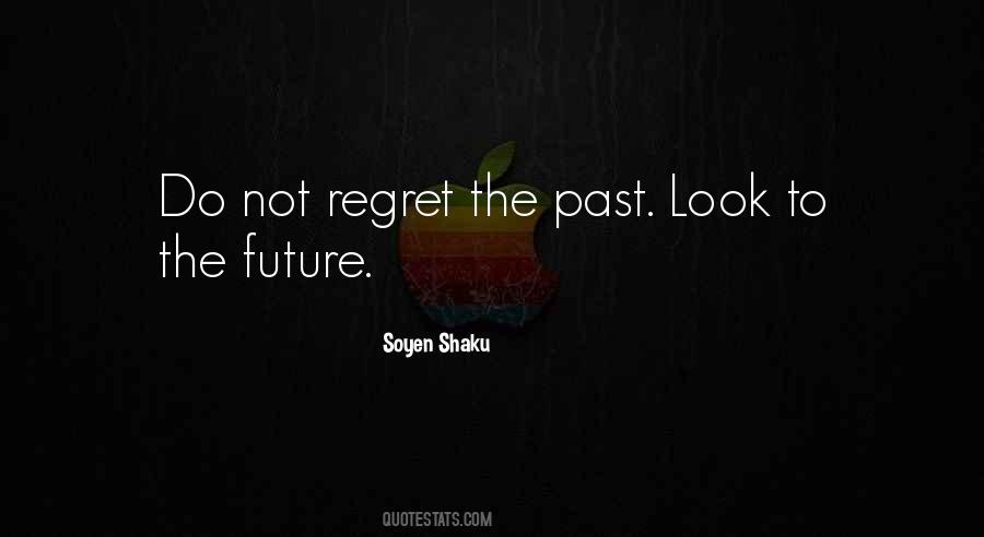 Do Not Regret Quotes #1347683