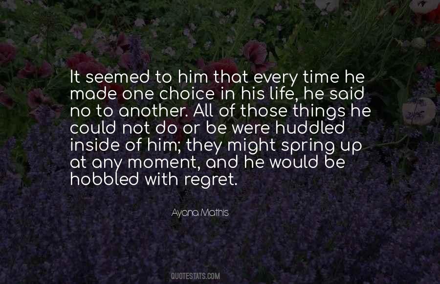 Do Not Regret Quotes #137985