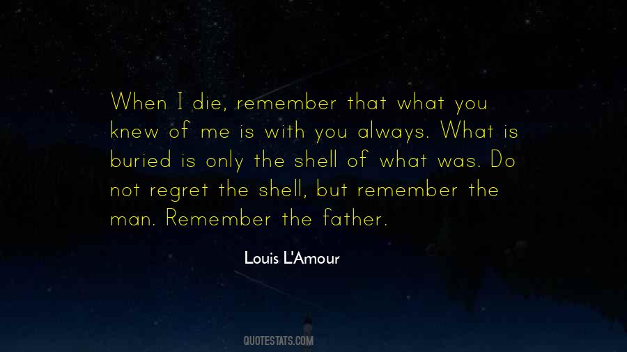 Do Not Regret Quotes #1588564