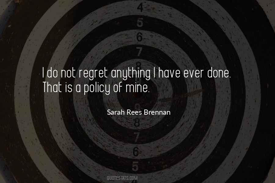 Do Not Regret Quotes #1719219