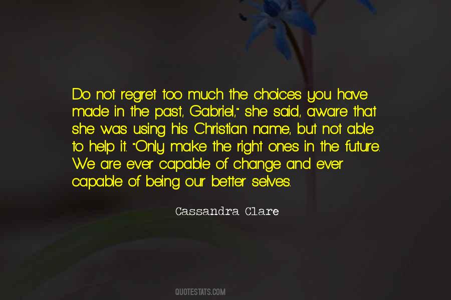 Do Not Regret Quotes #1791220