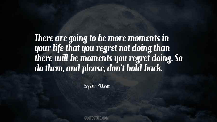 Do Not Regret Quotes #349713