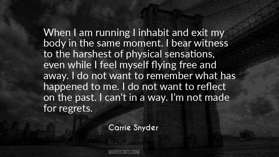 Do Not Regret Quotes #408685