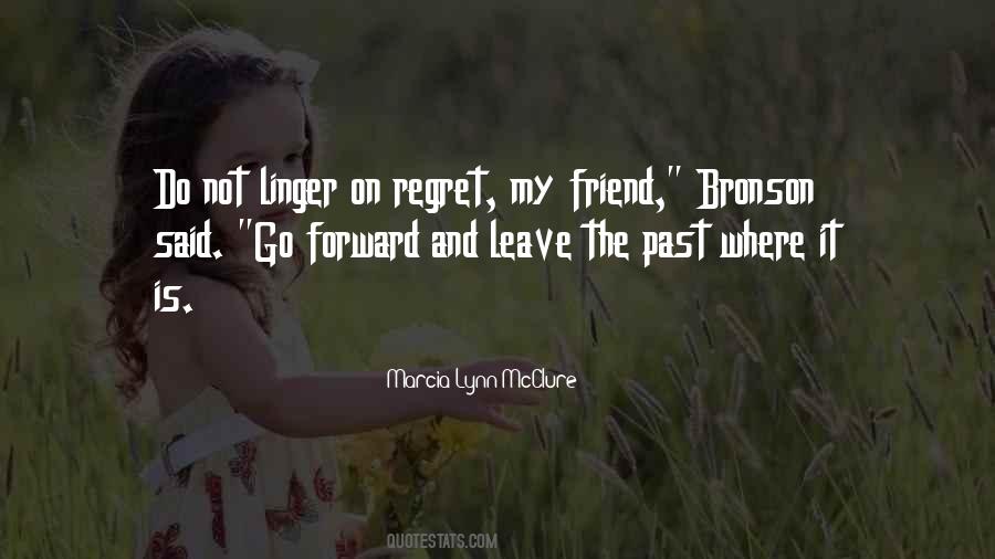 Do Not Regret Quotes #456623