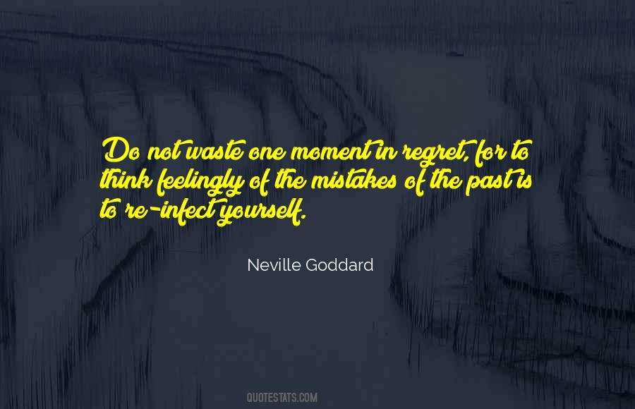 Do Not Regret Quotes #557668
