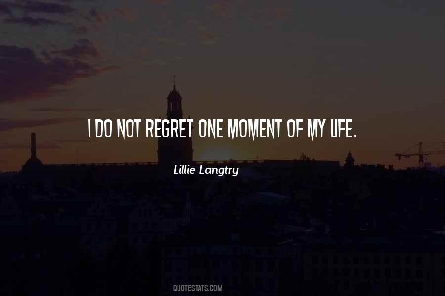 Do Not Regret Quotes #584407