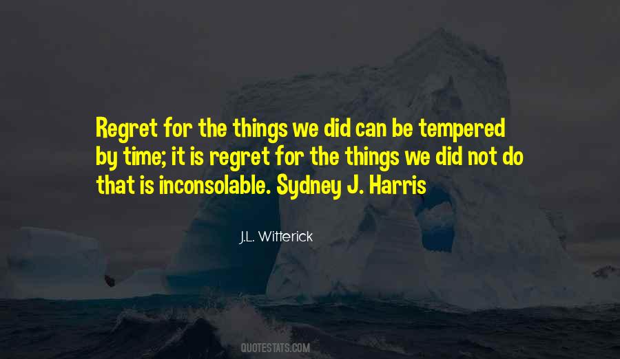 Do Not Regret Quotes #609008