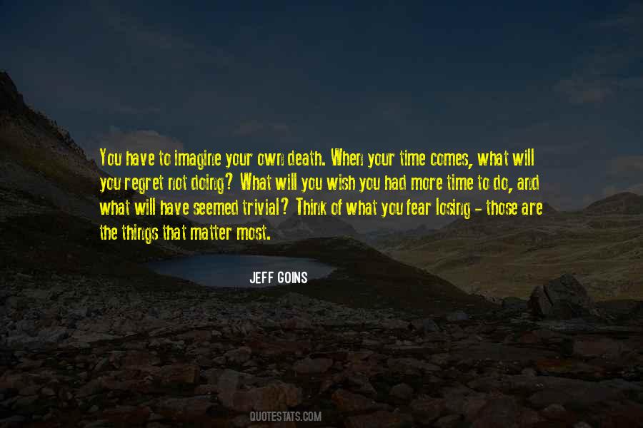 Do Not Regret Quotes #657530