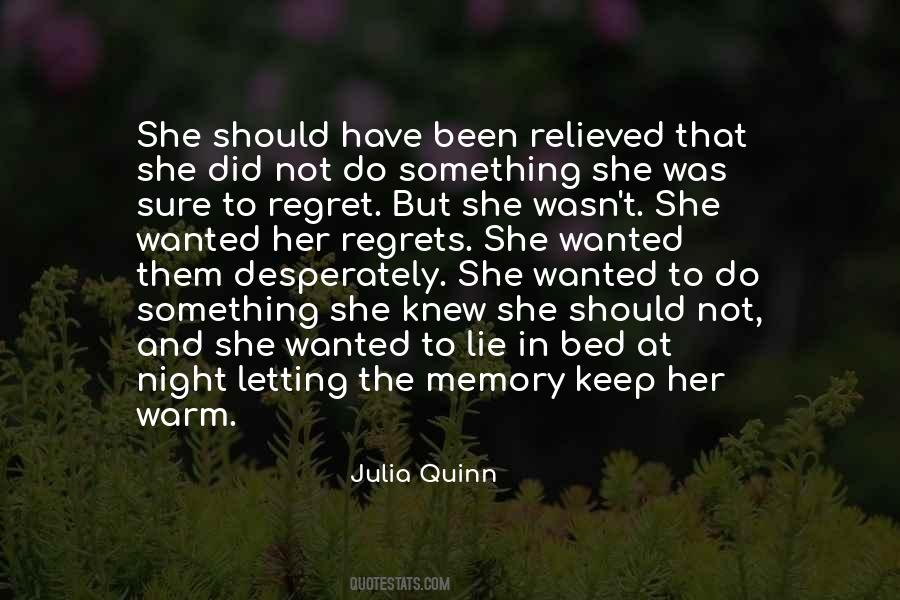 Do Not Regret Quotes #756075