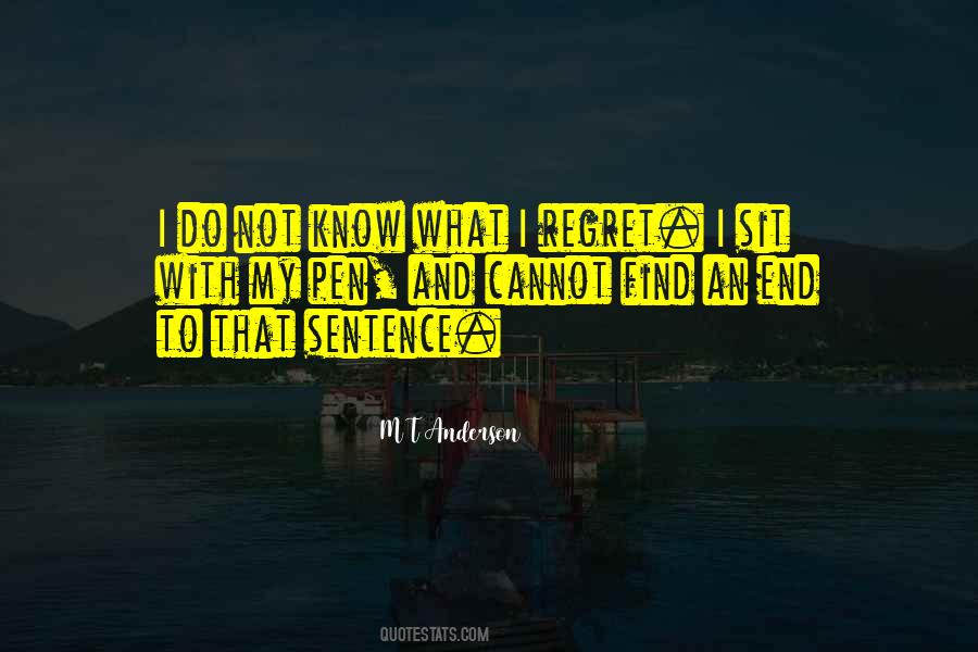 Do Not Regret Quotes #774070
