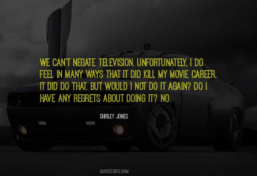 Do Not Regret Quotes #852772