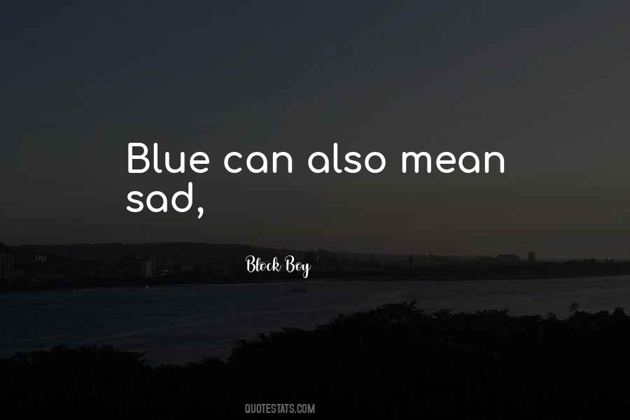 Blue Boy Quotes #279898