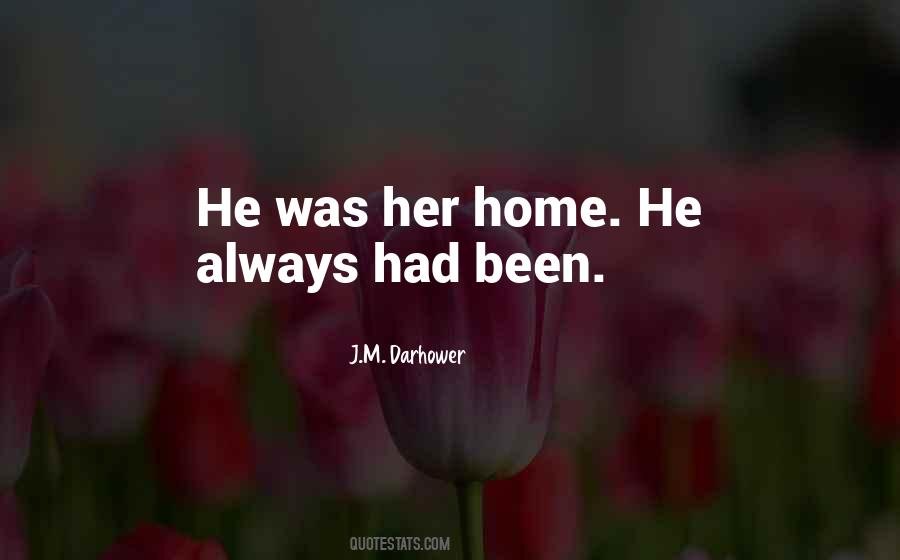 He Was Her Quotes #111148