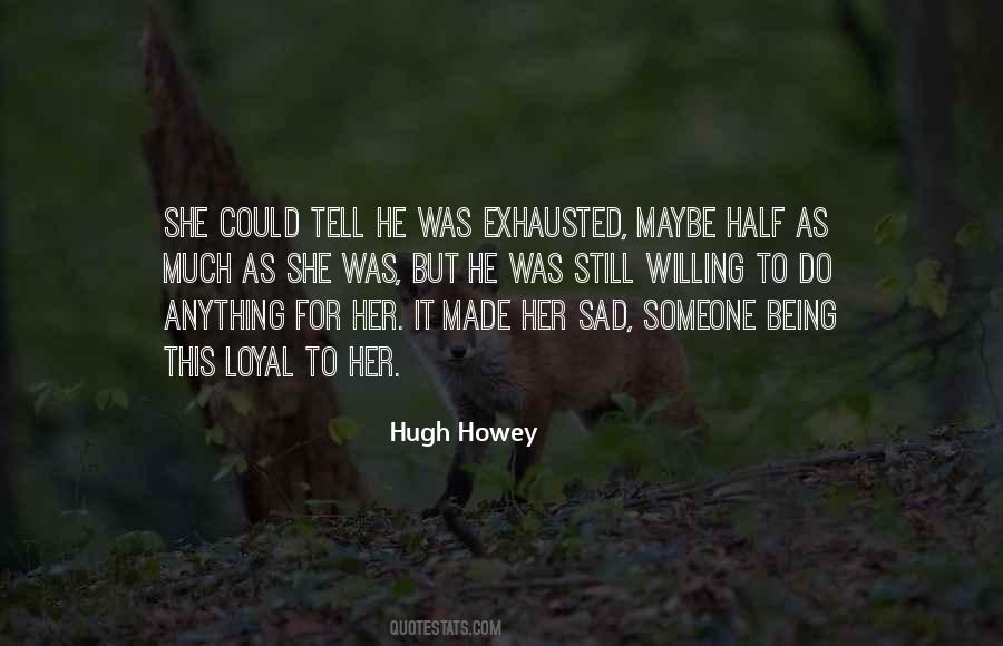 He Was Her Quotes #16198