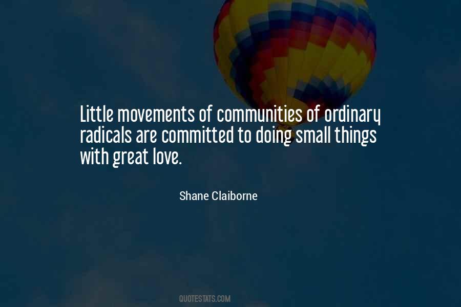 Small Things Are Great Quotes #1588771