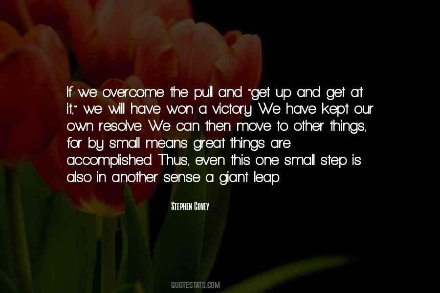 Small Things Are Great Quotes #1682313