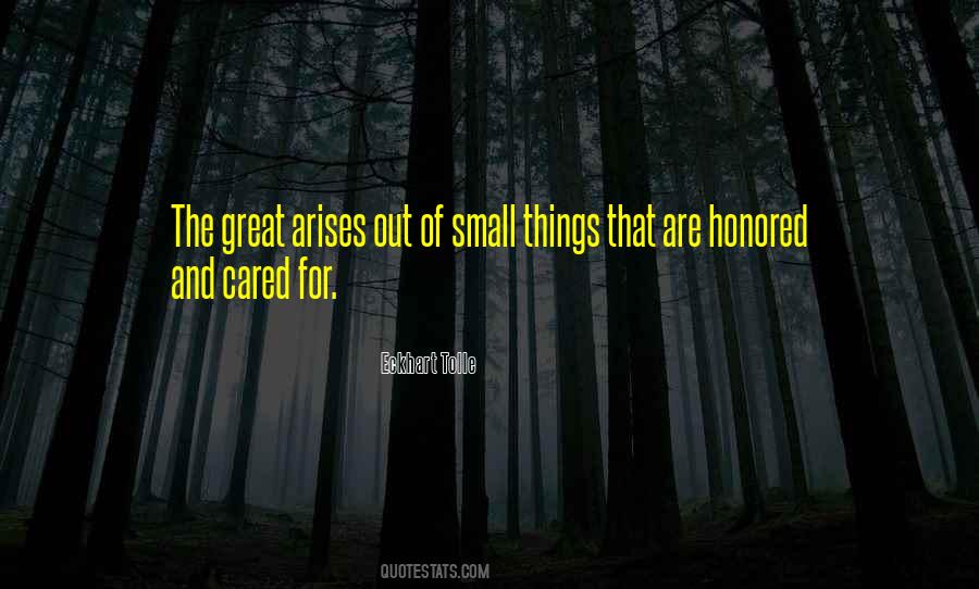 Small Things Are Great Quotes #335660