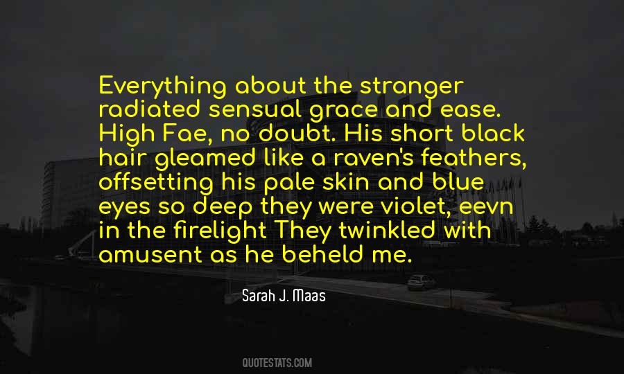 Blue Eyes Black Hair Quotes #901711