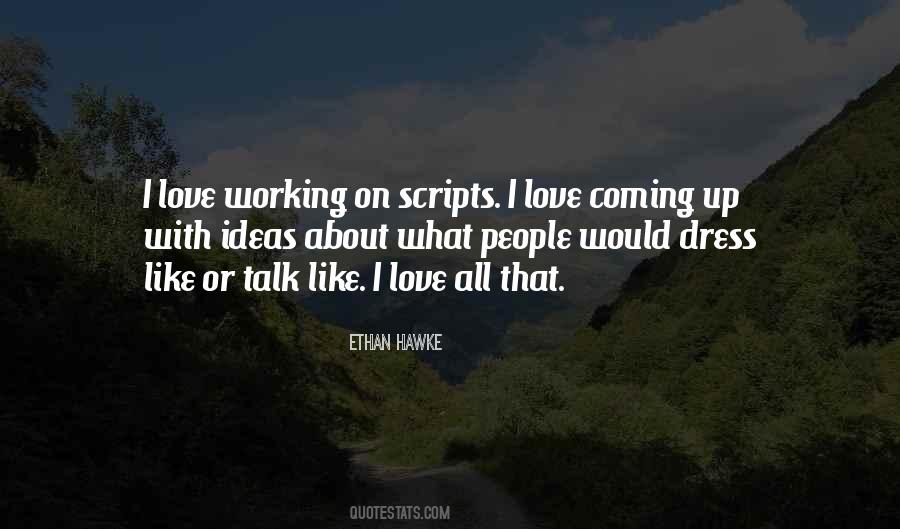 I Dress Up Quotes #230342