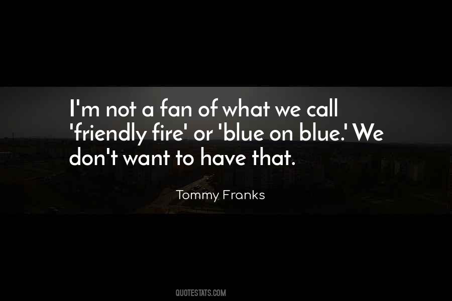 Blue Fire Quotes #203831