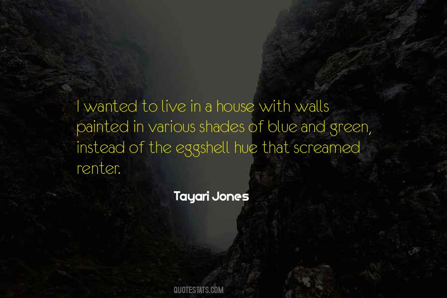 Blue House Quotes #643718