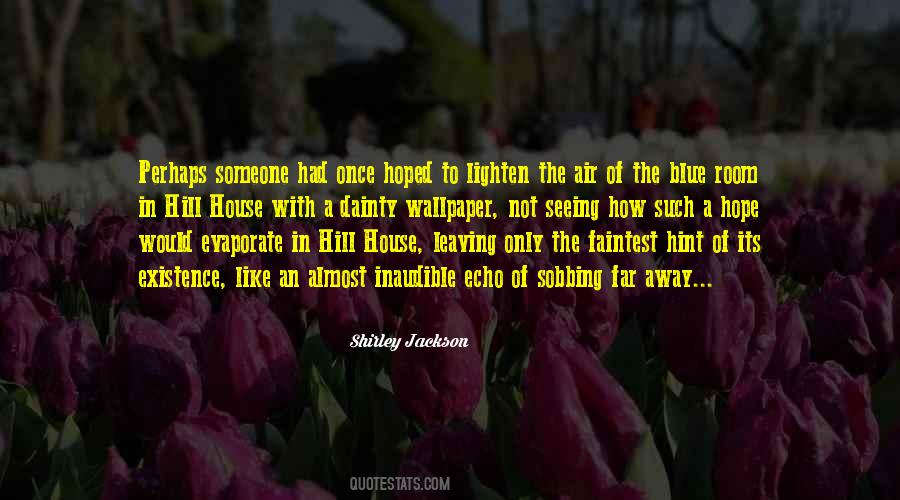 Blue House Quotes #709320