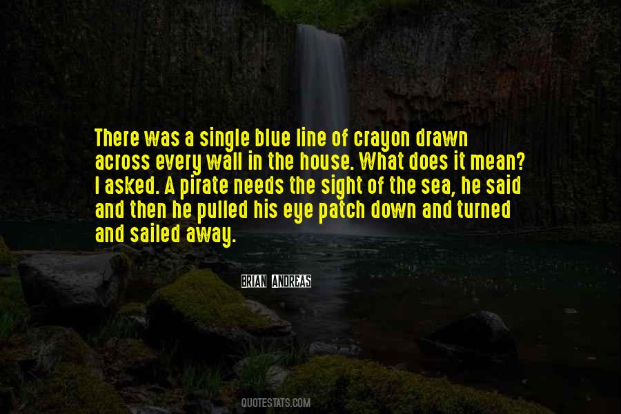 Blue House Quotes #87946