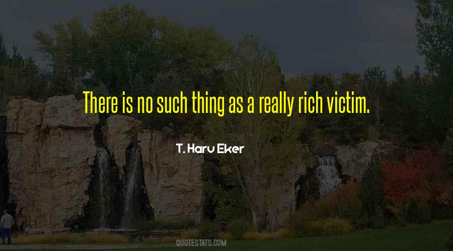 Harv Eker Quotes #340560