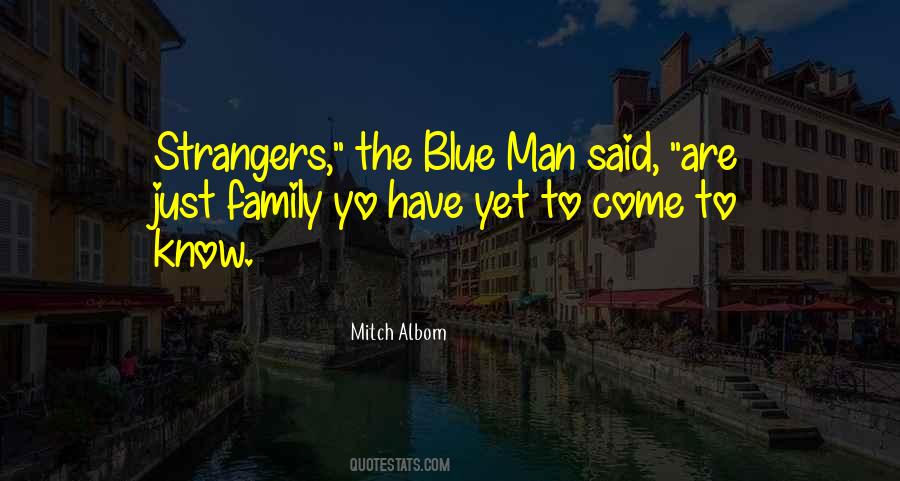 Blue Man Quotes #206106