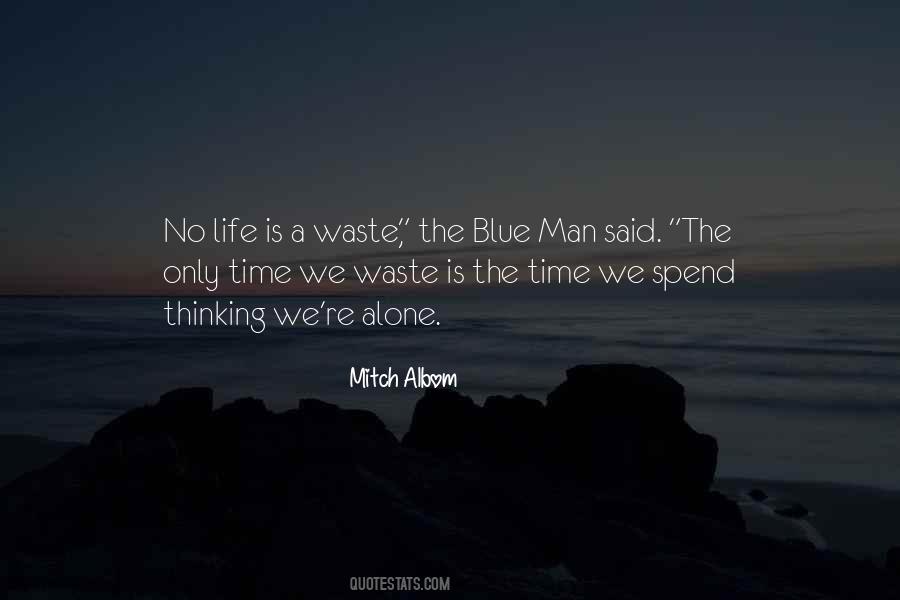 Blue Man Quotes #334531
