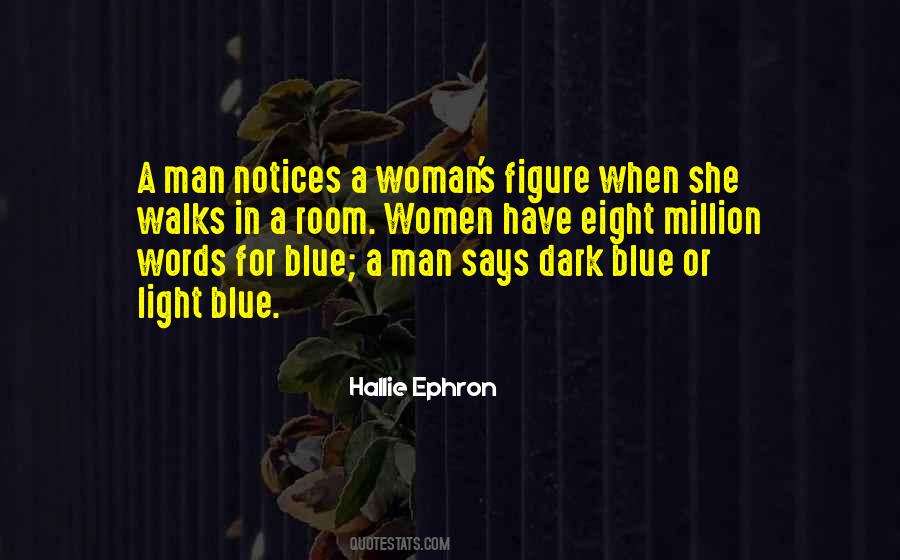 Blue Man Quotes #358202