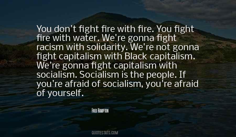 Fight Fire With Fire Quotes #1498289