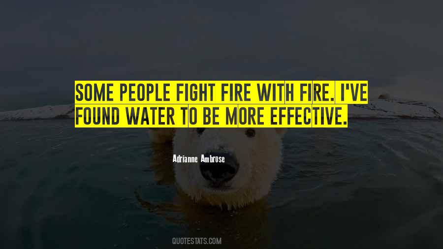 Fight Fire With Fire Quotes #1614134