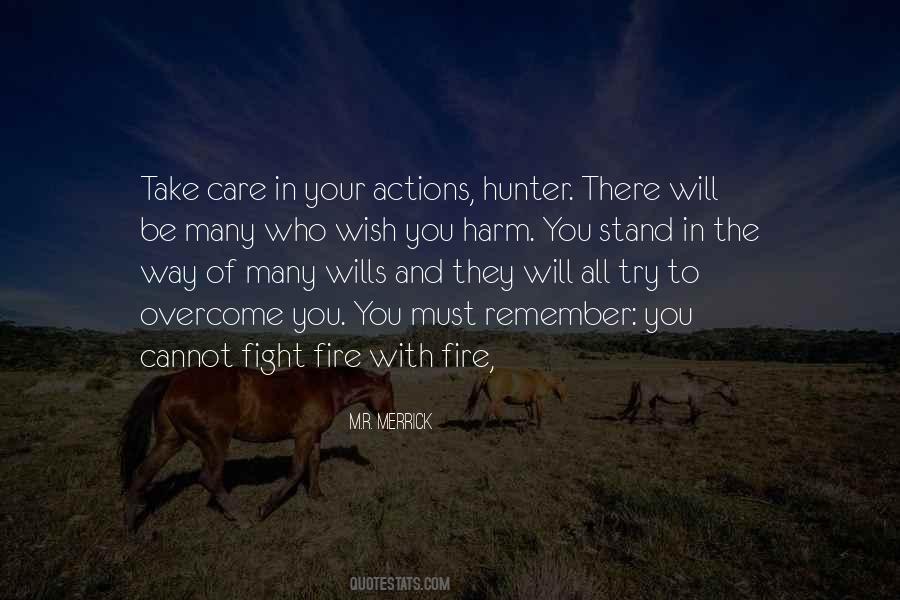 Fight Fire With Fire Quotes #245769
