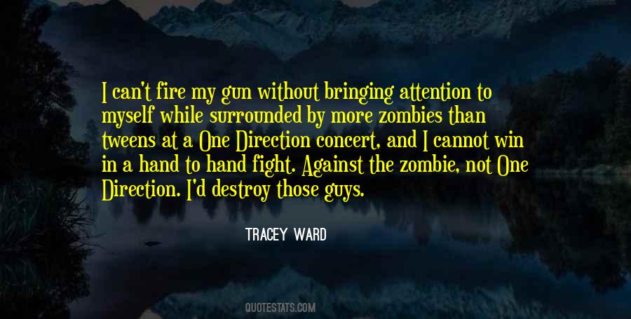 Fight Fire With Fire Quotes #578630