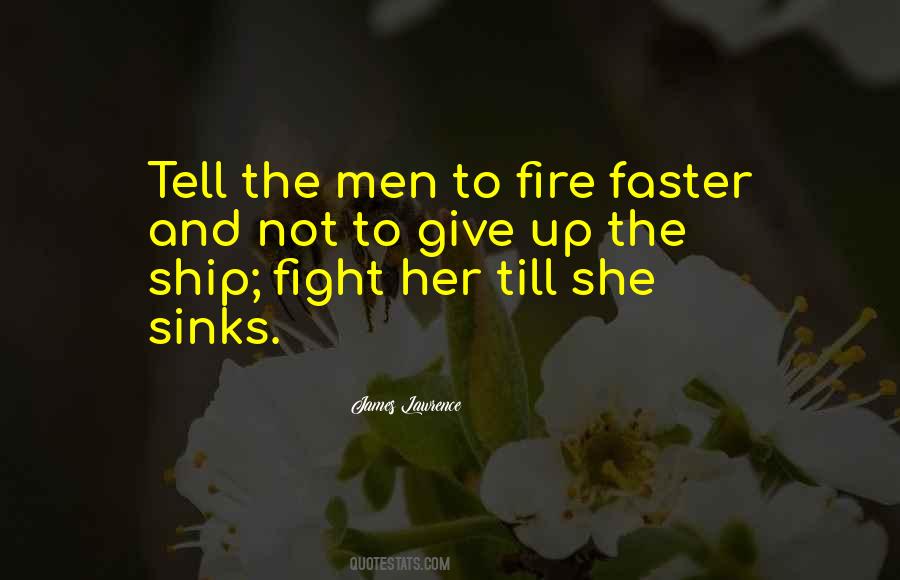 Fight Fire With Fire Quotes #986138