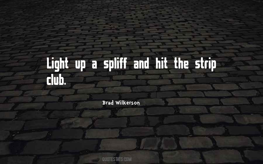 Strip Clubs Quotes #722022