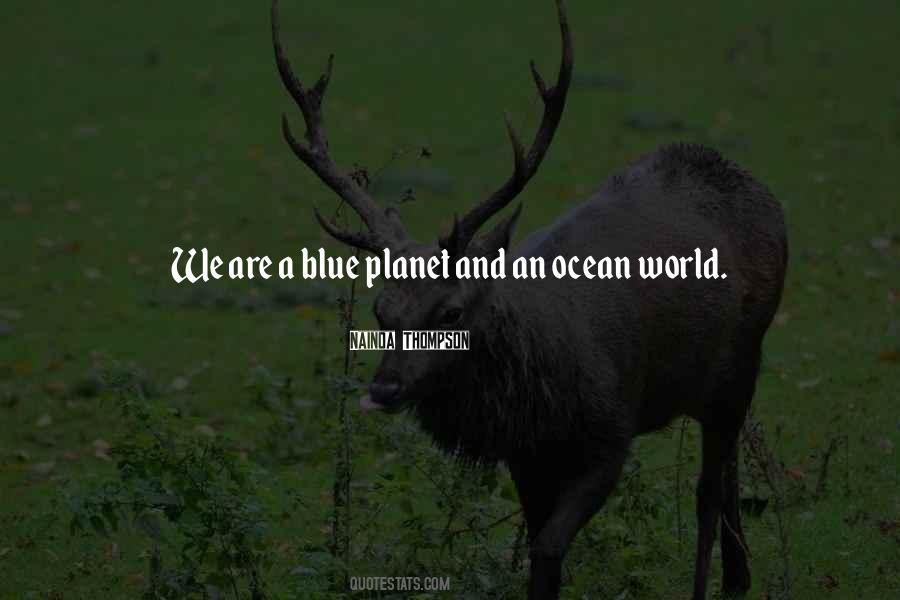 Blue Planet Quotes #1196610