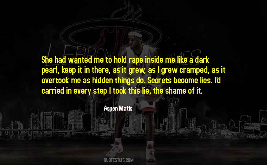 Secrets Shame Quotes #1470458