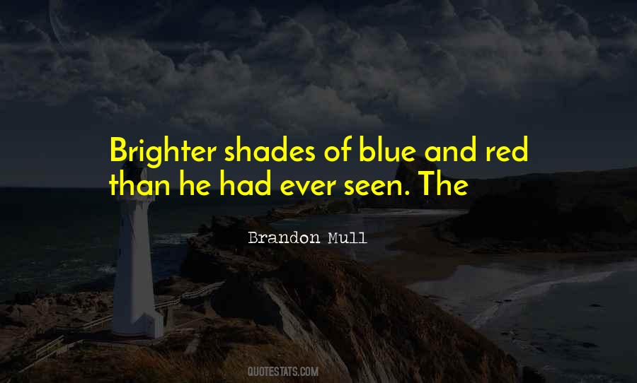 Blue Shades Quotes #1064952