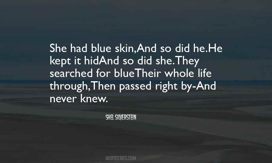 Blue Skin Quotes #1264373